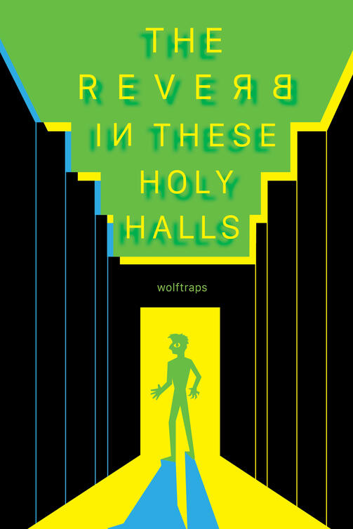 The Reverb In These Holy Halls by wolftraps.